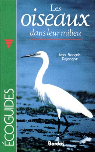 Les Oiseaux Dans Leur Milieu