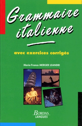 Grammaire Italienne - Exercices Corrigés, Nouvelle Édition 1996