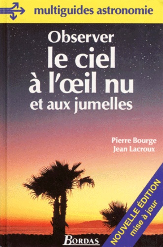 Observer Le Ciel À L'oeil Nu Et Aux Jumelles