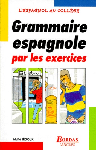 Grammaire Espagnole Par Les Exercices