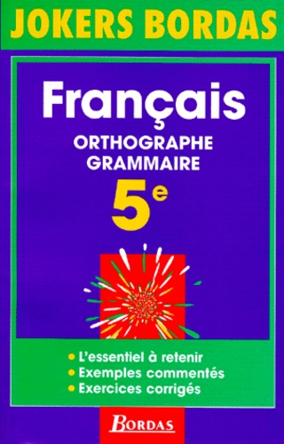 Français, 5e - Orthographe, Grammaire