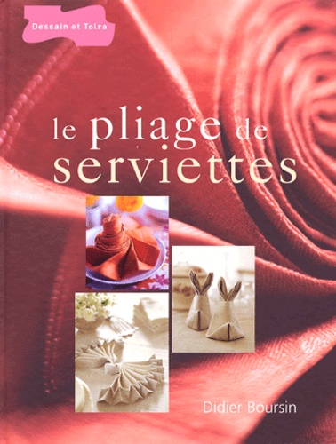 Le Pliage De Serviettes