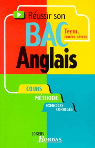 Réussir Son Bac Anglais - Terminales Toutes Séries