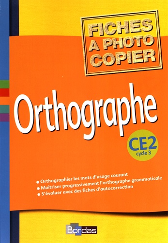 Orthographe Ce2 - Fiches À Photocopier