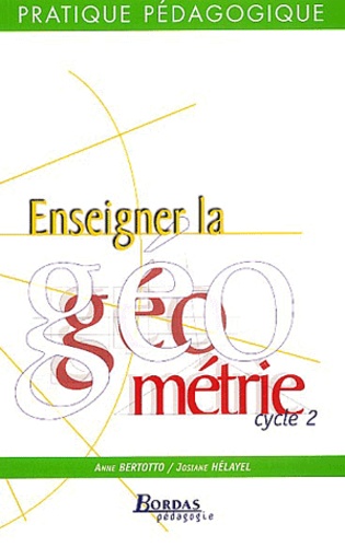Enseigner La Géométrie - Cycle 2, Nouvelle Présentation