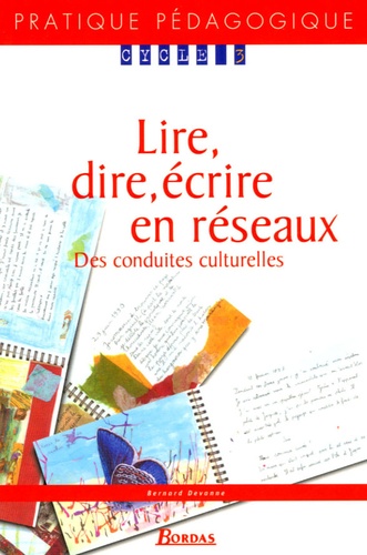 Lire, Dire, Écrire En Réseaux - Des Conduites Culturelles