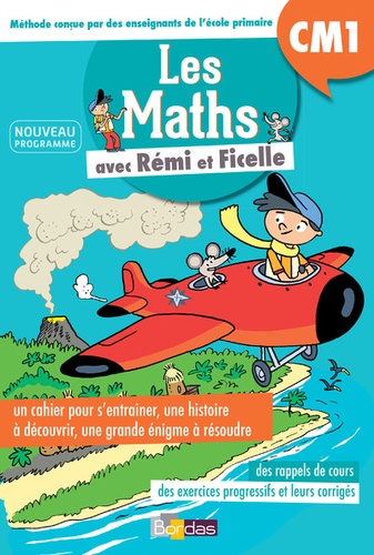 Les Maths Avec Rémi Et Ficelle Cm1 - Edition 2017