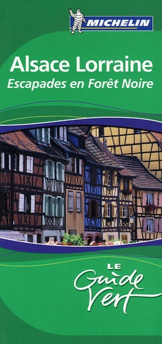 Alsace Lorraine, Escapades En Forêt Noire