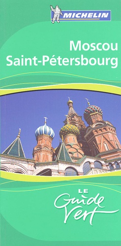 Moscou Saint-Pétersbourg - Le Guide Vert 2006