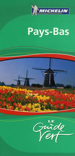 Pays-Bas - Le Guide Vert 2007