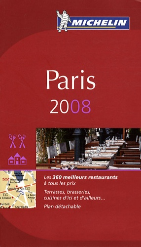 Paris - Hotels & Restaurants - Le Guide Rouge Michelin 2008