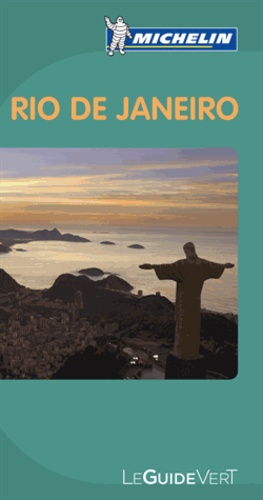 Rio De Janeiro - Le Guide Vert 2010