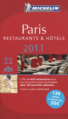 Paris - Une Sélection De Restaurants & D'hôtels - Le Guide Rouge Michelin 2011