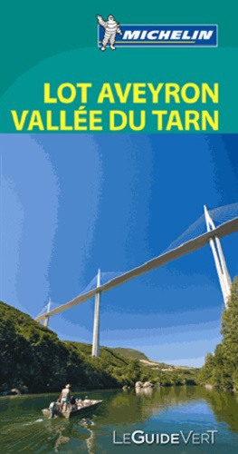 Lot Aveyron Vallée Du Tarn - Le Guide Vertedition