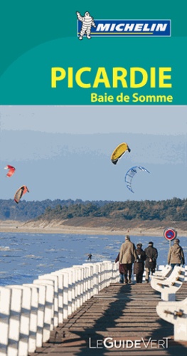 Picardie - Baie De Somme - Le Guide Vertedition