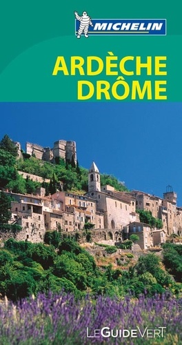 Ardèche Drôme - Le Guide Vertedition
