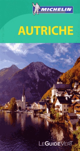 Autriche - Le Guide Vert 2015