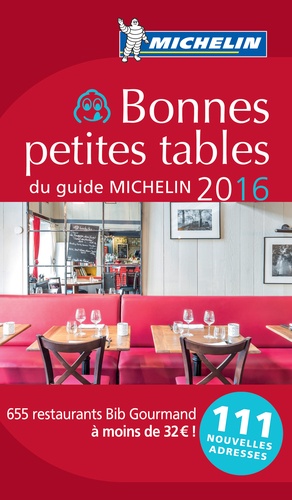 Bonnes Petites Tables Du Guide Michelin - Le Guide Rouge 2016