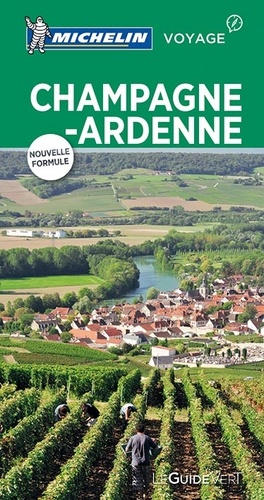 Champagne Ardenne - Le Guide Vert 2017