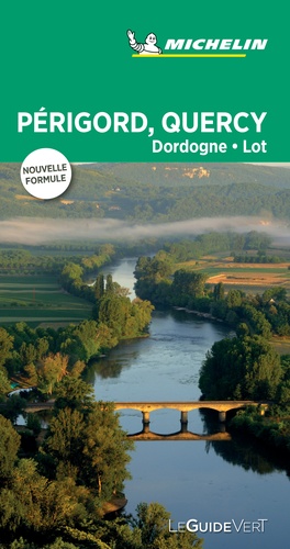 Périgord, Quercy - Dordogne, Lot - Le Guide Vert 2018