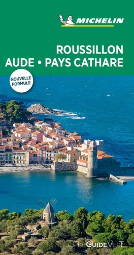 Roussillon, Aude, Pays Cathare - Le Guide Vert 2019