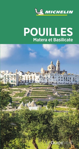 Pouilles - Matera Et Basilicate - Le Guide Vert 2020