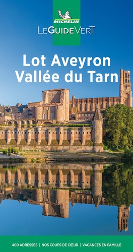 Lot, Aveyron, Vallée Du Tarn - Le Guide Vert 2021