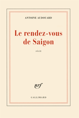Le Rendez-Vous De Saigon