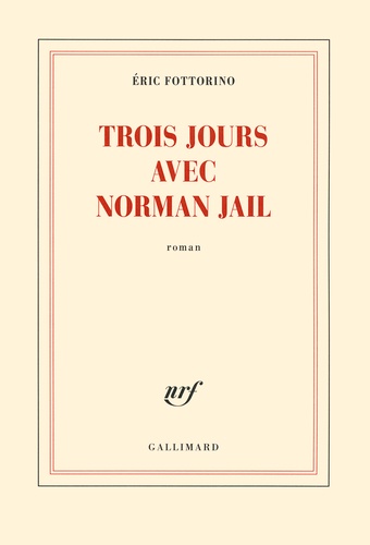 Trois Jours Avec Norman Jail