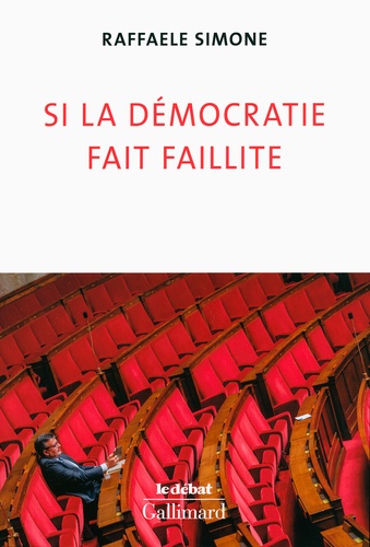Si La Démocratie Fait Faillite