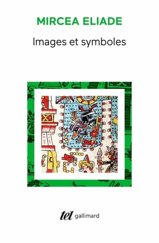 Images Et Symboles - Essais Sur Le Symbolisme Magico-Religieux