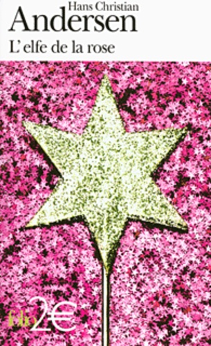 L'elfe De La Rose Et Autres Contes Du Jardin