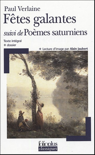Fêtes Galantes Suivi De Poèmes Saturniens