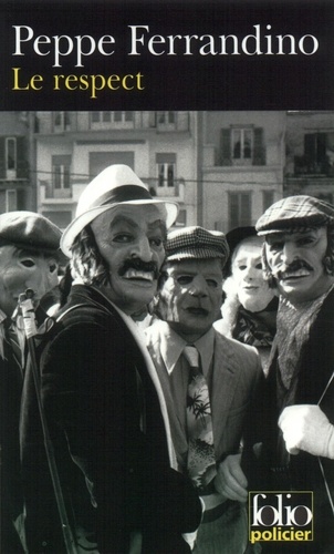Le Respect - Pino Pentecoste Contre Les Camorristes