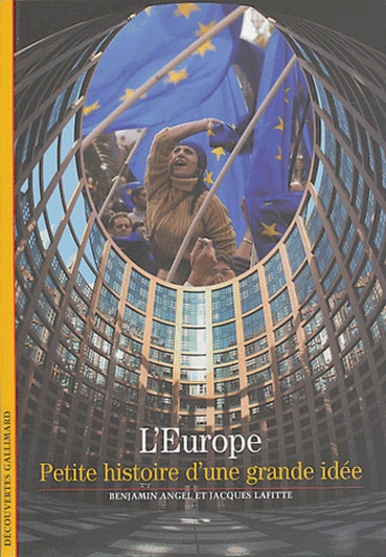 L'europe - Petite Histoire D'une Grande Idée