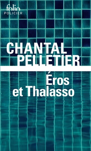 Eros Et Thalasso - Une Enquête De L'inspecteur Maurice Laice