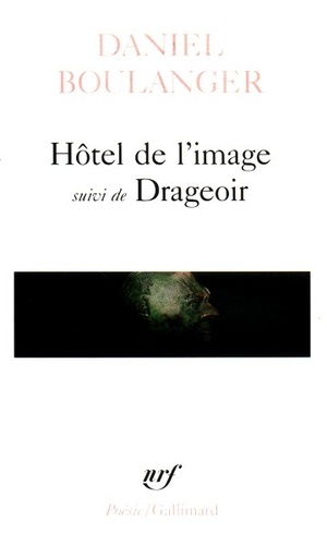 Hôtel De L'image Suivi De Drageoir