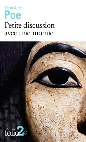Petite Discussion Avec Une Momie - Et Autres Histoires Extraordinaires