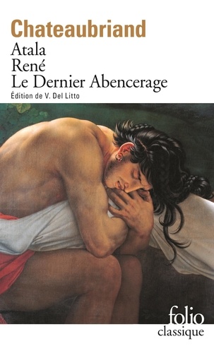 Atala - René - Suivi De Les Aventures Du Dernier Abencerage