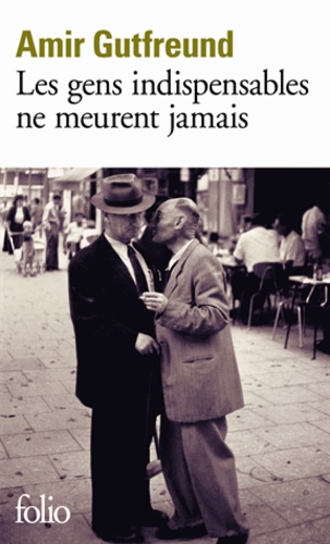 Les Gens Indispensables Ne Meurent Jamais