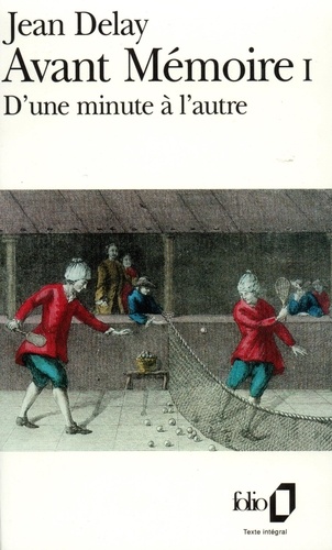 Avant-Mémoire N° 1 - D'une Minute À L'autre - Paris, 1555-1736