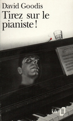 Tirez Sur Le Pianiste !