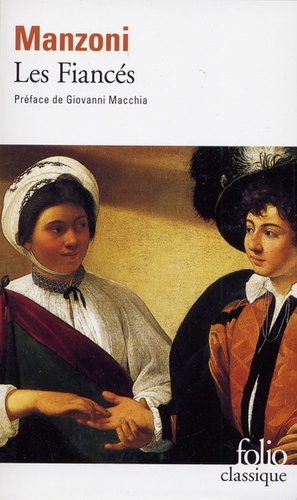 Les Fiancés - Histoire Milanaise Du Xviième Siècle
