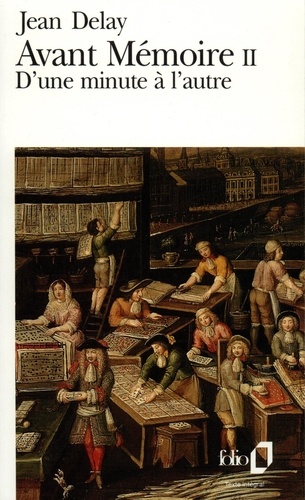 Avant-Mémoire N° 2 - D'une Minute À L'autre - Paris, 1555-1736