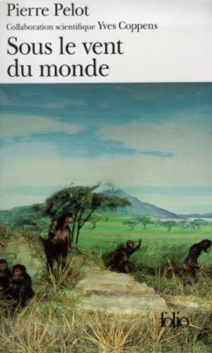 Sous Le Vent Du Monde - Tome 1 - Qui Regarde La Montagne Au Loin