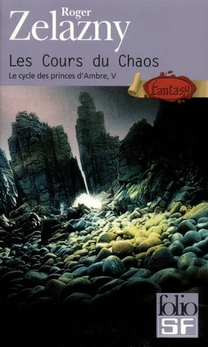 Le Cycle Des Princes D'ambre - Tome 5 - Les Cours Du Chaos
