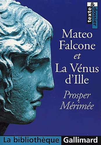 Mateo Falcone - La Vénus D'ille