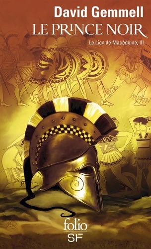 Le Lion De Macédoine - Tome 3 - Le Prince Noir