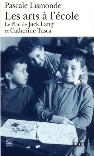 Les Arts À L'école - Le Plan De Jack Lang Et Catherine Tasca