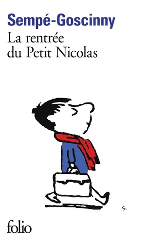 Histoires Inédites Du Petit Nicolas - Tome 3 - La Rentrée Du Petit Nicolas